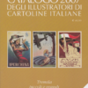 CATALOGO ILLUSTRATORI DI CARTOLINE ITALIANE 2007 (Arrasich)
