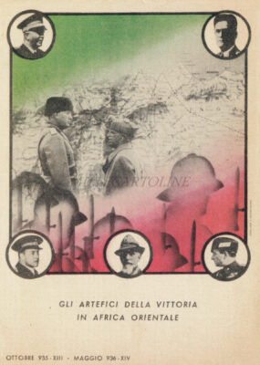 COLONIALI - Gli Artefici della Vittoria in Africa Orientale 1935 1936 Mussolini e Re Tripoli